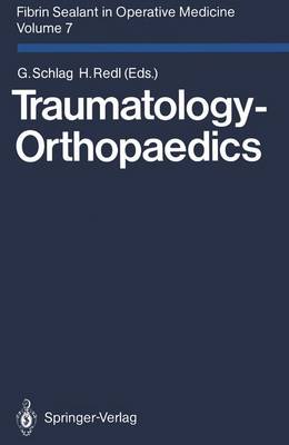 Fibrin Sealant in Operative Medicine: Traumatology - Orthopaedics, Volume 7