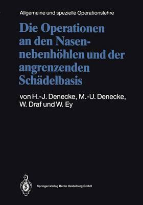 Operationen an Den Nasennebenhohlen Und Der Angrenzenden Schadelbasis 3rd 3., Vollig Neubearb. U. Erw. A ed.