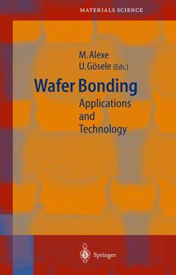 Wafer Bonding: Applications and Technology 2004 ed.