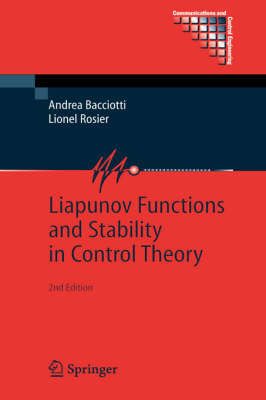 Liapunov Functions and Stability in Control Theory Second Edition 2005