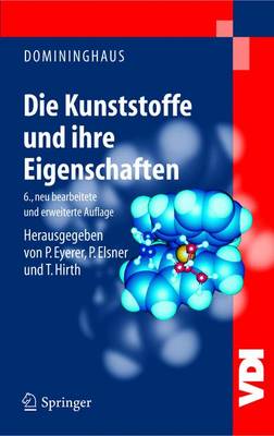 Kunststoffe Und Ihre Eigenschaften 6., neu bearbeitete u. erw. Aufl.