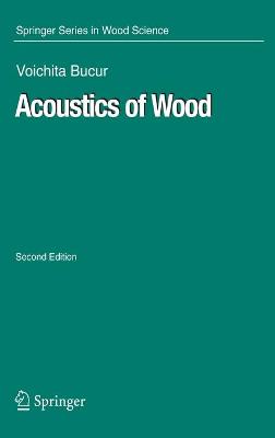 Acoustics of Wood Second Edition 2006