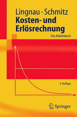 Kosten- und ErlÃ¶srechnung: Das Arbeitsbuch