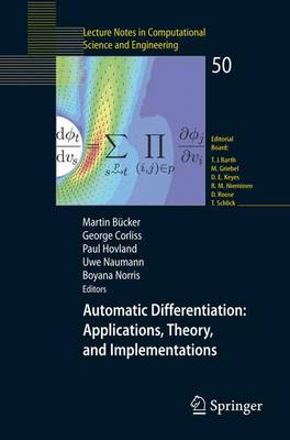Automatic Differentiation: Applications, Theory, and Implementations 2006 ed.