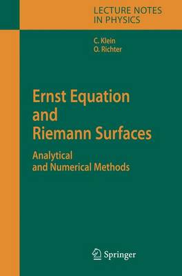 Ernst Equation and Riemann Surfaces: Analytical and Numerical Methods 2005 ed.