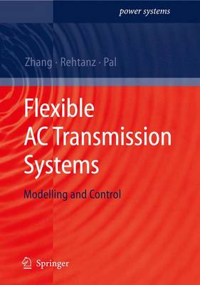 Flexible Ac Transmission Systems: Modelling and Control