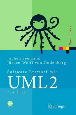 Software-Entwurf mit UML 2: Objektorientierte Modellierung mit Beispielen in Java