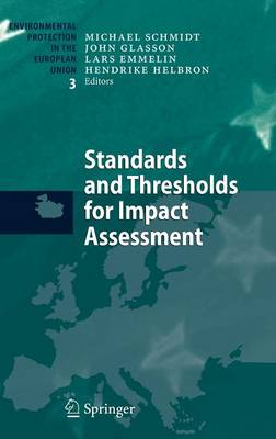 Standards and Thresholds for Impact Assessment 2008 ed.