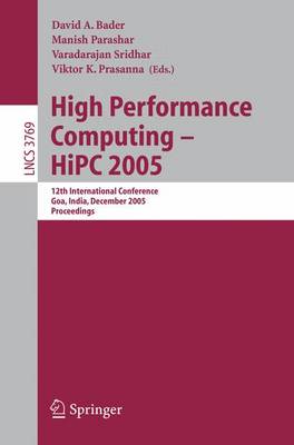High Performance Computing - HiPC 2005: 12th International Conference, Goa, India, December 18-21, 2005, Proceedings