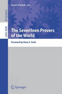 Seventeen Provers of the World: Foreword by Dana S. Scott