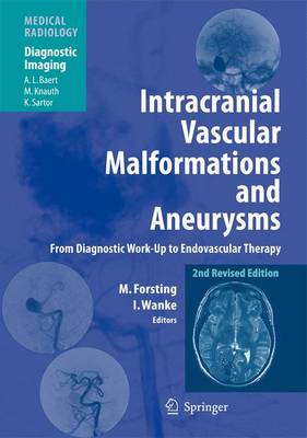 Intracranial Vascular Malformations and Aneurysms: From Diagnostic Work-Up to Endovascular Therapy