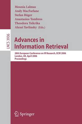 Advances in Information Retrieval: 28th European Conference on IR Research, ECIR 2006, London, UK, April 10-12,  2006, Proceedings 2006 ed.