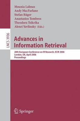Advances in Information Retrieval: 28th European Conference on IR Research, ECIR 2006, London, UK, April 10-12, 2006, Proceedings