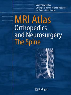 MRI Atlas: Orthopedics and Neurosurgery, The Spine 2007 ed.