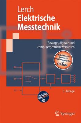 Elektrische Messtechnik: Analoge, Digitale Und Computergestutzte Verfahren 3., neu bearb. u. erw. Aufl.
