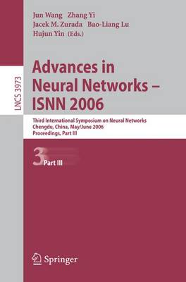 Advances in Neural Networks - ISNN 2006: Third International Symposium on Neural Networks, ISNN 2006, Chengdu, China, May 28 - June 1, 2006, Proceedings, Part III