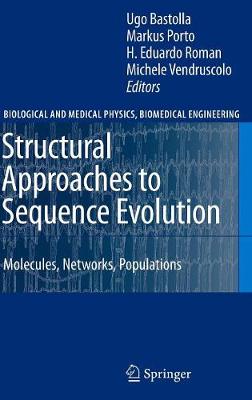 Structural Approaches to Sequence Evolution: Molecules, Networks, Populations 2007 ed.