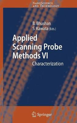 Applied Scanning Probe Methods VI: Characterization 2007 ed.