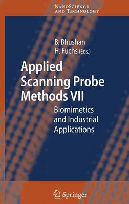 Applied Scanning Probe Methods VII: Biomimetics and Industrial Applications 2007 ed.