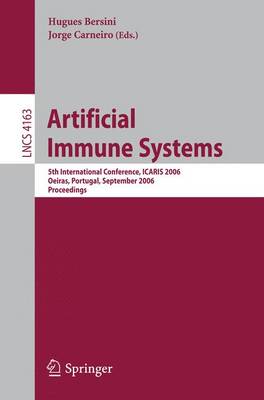 Artificial Immune Systems: 5th International Conference, ICARIS 2006, Oeiras, Portugal, September 4-6,  2006, Proceedings 2006 ed.