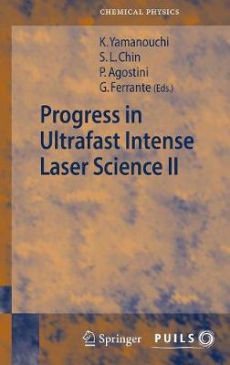 Progress in Ultrafast Intense Laser Science II 2007 ed.