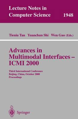 Advances in Multimodal Interfaces - ICMI 2000: Third International Conference Beijing, China, October 14-16, 2000 Proceedings