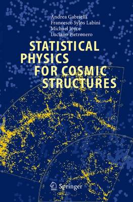 Statistical Physics for Cosmic Structures 2005 ed.