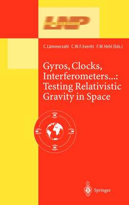 Gyros, Clocks, Interferometers: Testing Relativistic Gravity in Space 2001 ed.