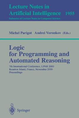 Logic for Programming and Automated Reasoning: 7th International Conference, LPAR 2000 Reunion Island, France, November 6-10, 2000 Proceedings