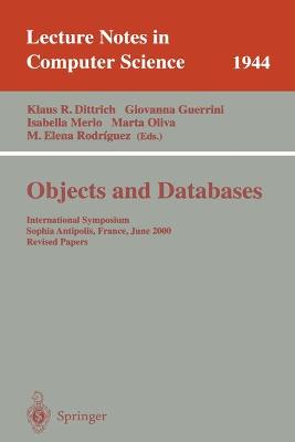 Objects and Databases: International Symposium, Sophia Antipolis, France, June 13, 2000. Revised  Papers 2001 ed.