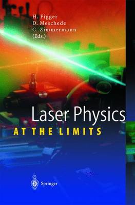 Laser Physics at the Limits 2002 ed.