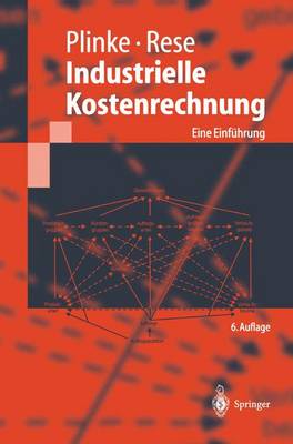 Industrielle Kostenrechnung: Eine Einfuhrung