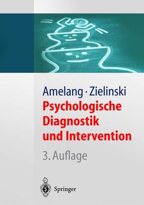 Psychologische Diagnostik Und Intervention 3rd 3., Korr., Aktualisierte Aufl. ed.
