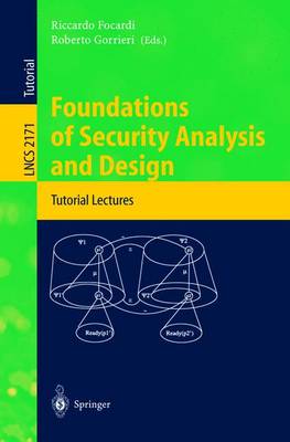 Foundations of Security Analysis and Design: Tutorial Lectures 2001 ed.