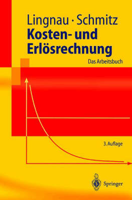 Kosten- und ErlÃ¶srechnung: Das Arbeitsbuch