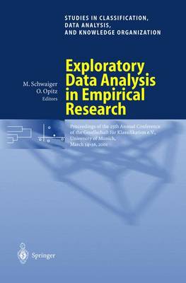 Exploratory Data Analysis in Empirical Research: Proceedings of the 25th Annual Conference of the Gesellschaft fur Klassifikation e.V., University of Munich, March 14-16, 2001