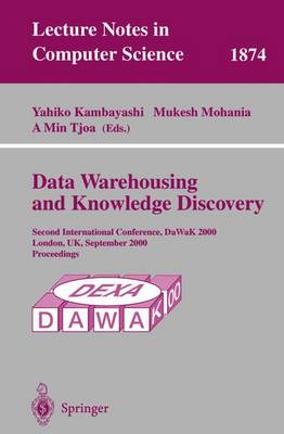 Data Warehousing and Knowledge Discovery: Second International Conference, DaWaK 2000 London, UK, September 4-6, 2000 Proceedings