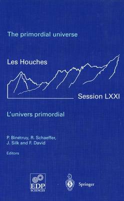 primordial universe - L'univers primordial: 28 June - 23 July 1999