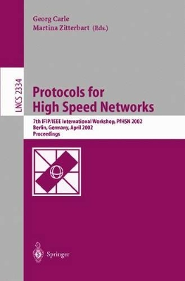 Protocols for High Speed Networks: 7th IFIP/IEEE International Workshop, PfHSN 2002, Berlin, Germany, April 22-24, 2002. Proceedings