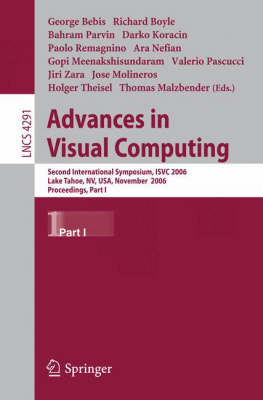 Advances in Visual Computing: Second International Symposium, ISVC 2006, Lake Tahoe, NV, USA, November  6-8, 2006, Proceedings, Part I 2006 ed.