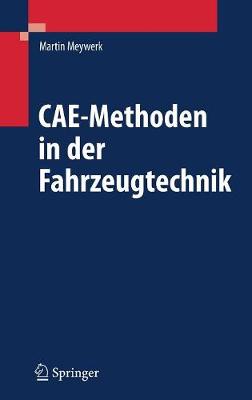 CAE-Methoden in der Fahrzeugtechnik 2007 ed.