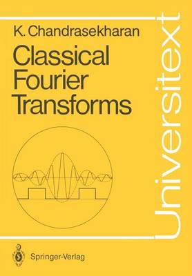 Classical Fourier Transforms Softcover reprint of the original 1st ed. 1989