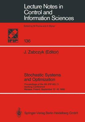 Stochastic Systems and Optimization: Proceedings of the 6th IFIP WG 7.1. Working Conference, Warsaw, Poland,  September 1216, 1988