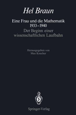 Eine Frau Und Die Mathematik 1933 1940: Der Beginn Einer Wissenschaftlichen Laufbahn