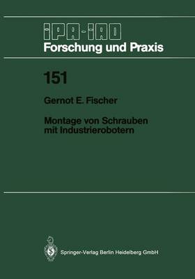 Montage von Schrauben mit Industrierobotern