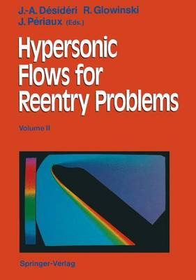 Hypersonic Flows for Reentry Problems, Volume II, Test Cases - Experiments and Computations Proceedings of a Workshop Held in  Antibes, France, 22-25 January 1990