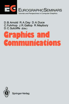 Graphics and Communications: Proceedings of an International Workshop Breuberg, FRG, October 15-17, 1990 1991 ed.