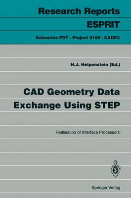 CAD Geometry Data Exchange Using STEP: Realisation of Interface Processors