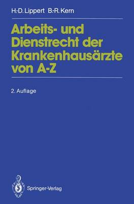 Arbeits- und Dienstrecht der KrankenhausÃ¤rzte von Aâ€”Z