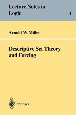 Descriptive Set Theory and Forcing: How to prove theorems about Borel sets the hard way 1995 ed.